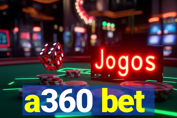 a360 bet